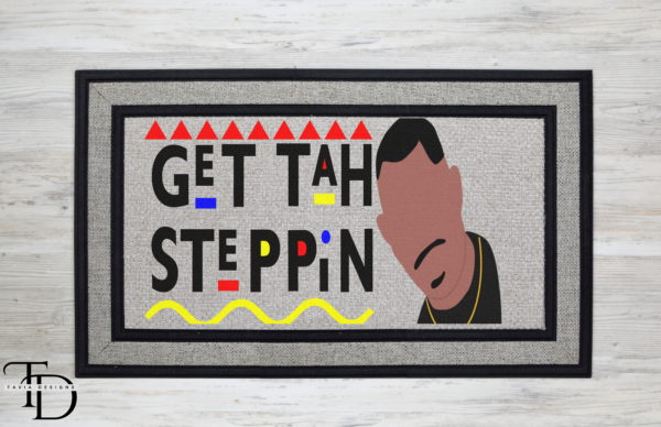 Get Tah Steppin Rug