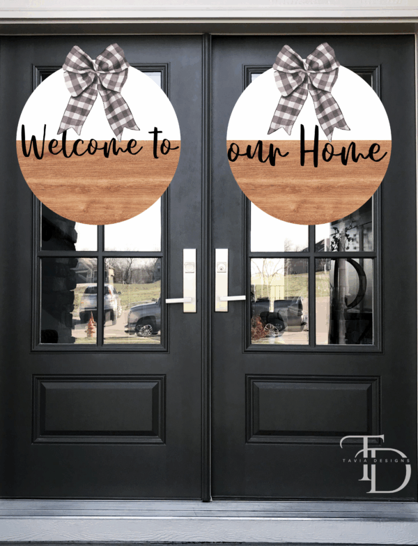 Welcome To Our Home Double Door Sign